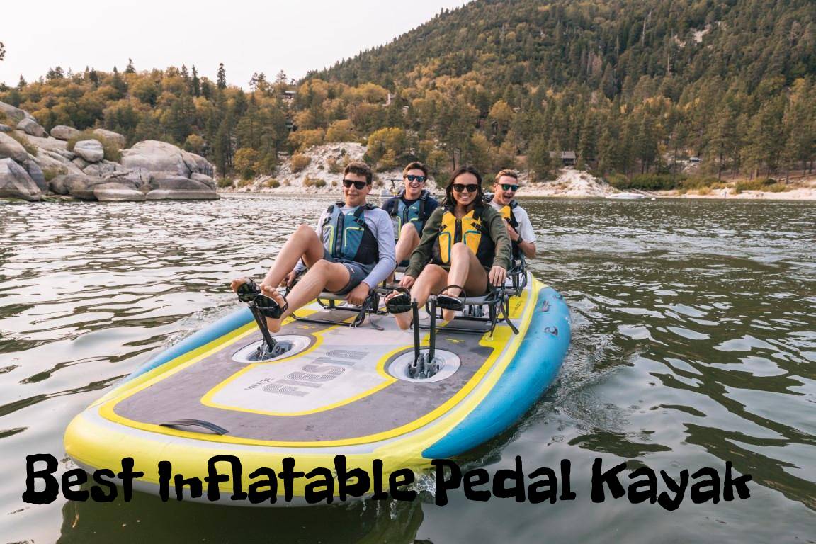 Best Inflatable Pedal Kayak